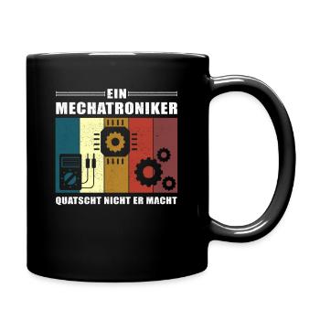 Ein Mechatroniker quatscht nicht | KFZ - Tasse einfarbig - Schwarz - Rechts