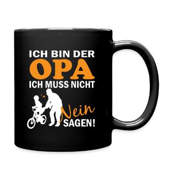Opa Ich bin der Opa Ich muss nicht nein sagen - Tasse einfarbig - Schwarz - Rechts