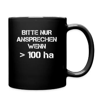 Landwirt Bauer Spruch Lustig Hektar - Tasse einfarbig - Schwarz - Rechts