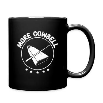 More Cowbell| Instrument| Comedy| Catchphrase - Tasse einfarbig - Schwarz - Rechts