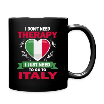 Je n'ai pas besoin de thérapie en Italie en disant - Mug uni - noir - Droite