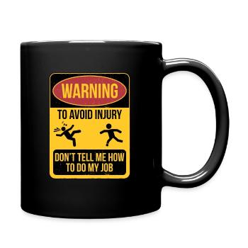 Warnung Mitarbeiter Brauche keine Ratschläge - Tasse einfarbig - Schwarz - Rechts