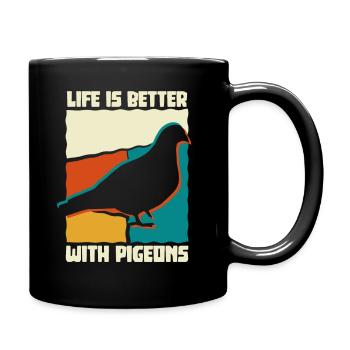 La vie est meilleure avec les pigeons, la colombe d'oiseau - Mug uni - noir - Droite