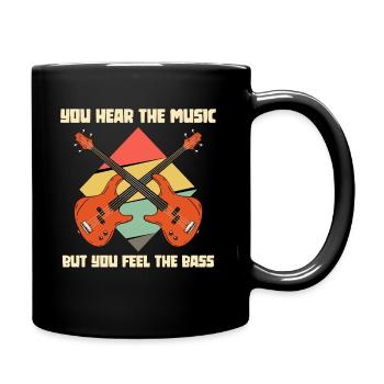 You hear the music but you feel the bass - Full Colour Mug - black - Right