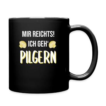 Mir reichts, ich geh pilgern Pilgerspruch - Tasse einfarbig - Schwarz - Rechts