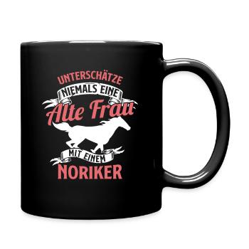 Unterschätze Niemals Alte Frau Noriker Reiterin - Tasse einfarbig - Schwarz - Rechts