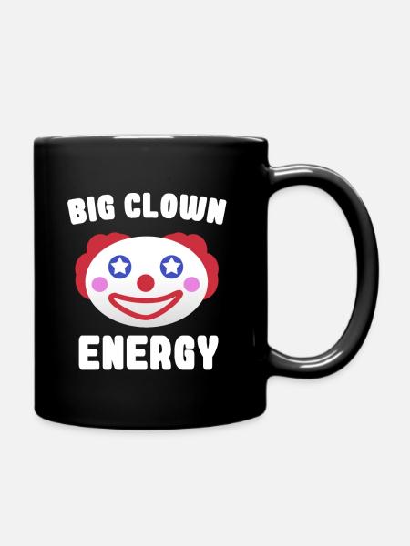 Big Clown Energy Meme Ella Lopez Design - Full Colour Mug - black