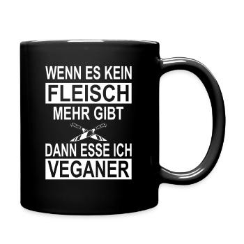 Wenn Es Kein Fleisch Mehr Gibt Esse Ich Veganer - Tasse einfarbig - Schwarz - Rechts