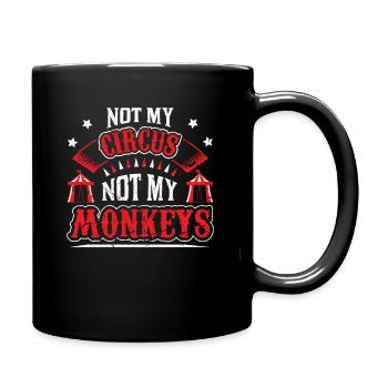 Pas mon cirque, pas mes singes - Mug uni - noir - Droite