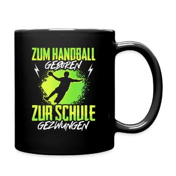 Handballer Spruch Sport Handball Geschenk Kinder - Tasse einfarbig - Schwarz - Rechts
