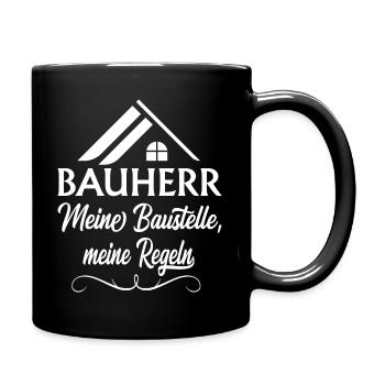 Bauherr Hausbau Baustelle Häuslebauer Geschenk fun - Tasse einfarbig - Schwarz - Rechts