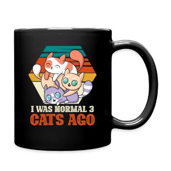 I was normal 3 cats ago - Katzendame - Tasse einfarbig - Schwarz - Rechts