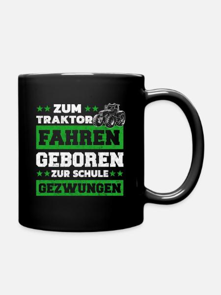 Zum Traktor fahren geboren Zur Arbeit gezwungen - Tasse einfarbig - Schwarz