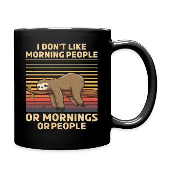 Je n'aime pas les gens du matin Paresse drôle - Mug uni - noir - Droite