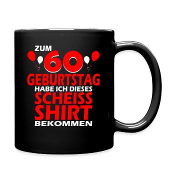 60 Jahre Lustiges 60 Geburtstag Birthday Geschenk - Tasse einfarbig - Schwarz - Rechts
