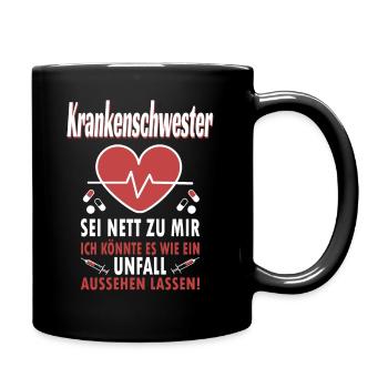 Krankenschwester Geschenkidee Lustige Sprüche - Tasse einfarbig - Schwarz - Rechts