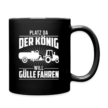 König Will Gülle Fahren Bauer Landwirt Traktor - Tasse einfarbig - Schwarz - Rechts