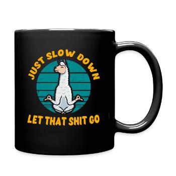 Sloth Yoga Just Slow Down Let that Shit Go lama - Full Colour Mug - black - Right