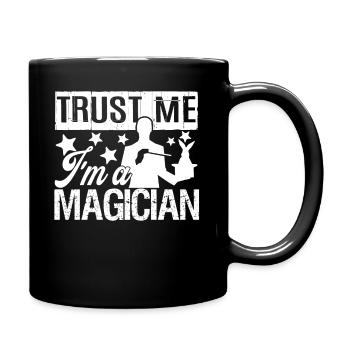 Magier Vertrau mir, ich bin ein Magier - Tasse einfarbig - Schwarz - Rechts
