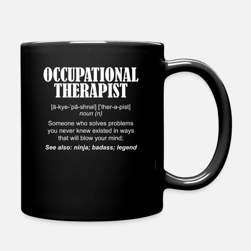 Occupational Therapist Ergotherapeut T-Shirt - Tasse einfarbig - Schwarz