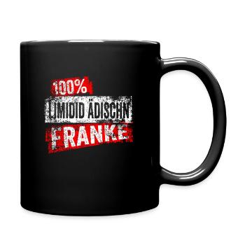 Franke Limidid Ädischn Fränkisch Unterfranken Lust - Tasse einfarbig - Schwarz - Rechts