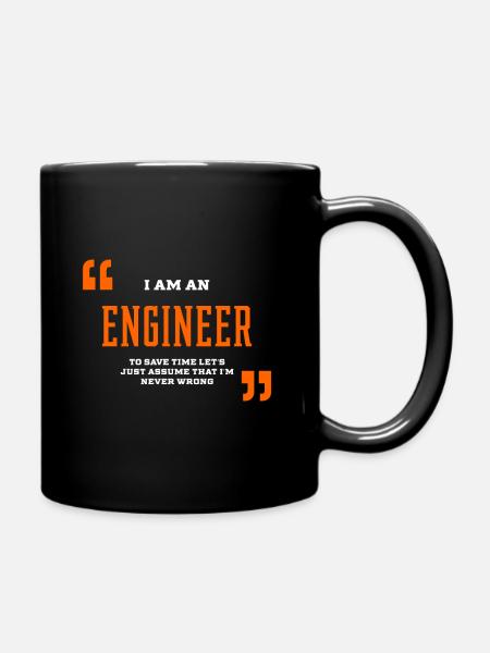 Ich bin ein Ingenieur - Ingenieur Job Geschenk lustig - Tasse einfarbig - Schwarz