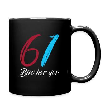 Bize her yer 61 Trabzon Türkiye Geschenk - Tasse einfarbig - Schwarz - Rechts