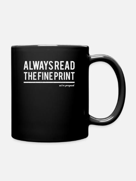 Always Read Fine Print We’re Pregnant Reveal Annou - Mug uni - noir