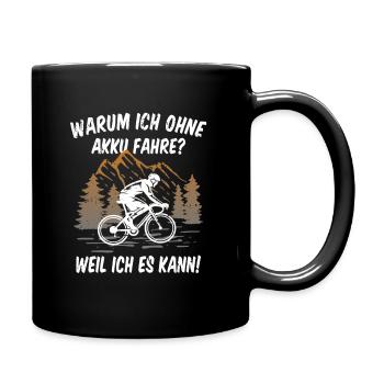 Fahrrad ohne Akku fahren - Echte Biker - Tasse einfarbig - Schwarz - Rechts