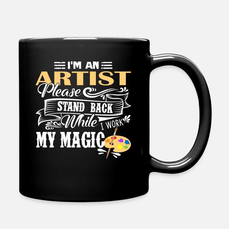 Künstler Ich bin ein Künstler - Tasse einfarbig - Schwarz