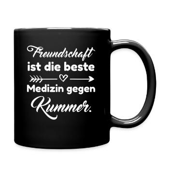 Freundschaft ist die beste Medizin gegen Kummer - Tasse einfarbig - Schwarz - Rechts
