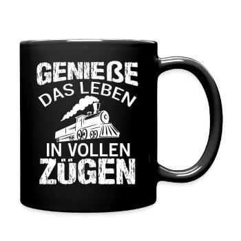 Genieße Das Leben in vollen Zügen Eisenbahn Spruch - Tasse einfarbig - Schwarz - Rechts