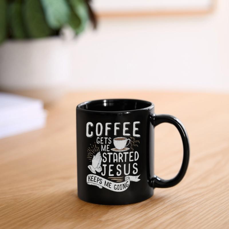 Coffee Gets Me Started Jesus Keeps Me Going Full Colour Mug