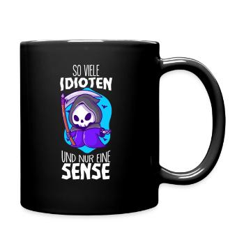 Lustige Sprüche - Tasse einfarbig - Schwarz - Rechts