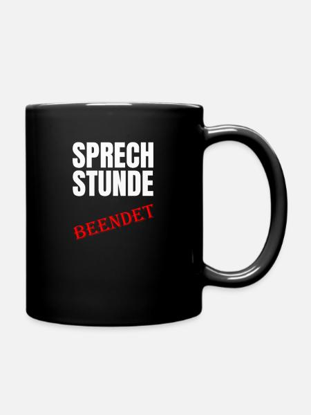 Sprechstunde beendet Humorvoller Spruch für Büro - Tasse einfarbig - Schwarz