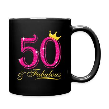 50. Geburtstag T-Shirt. 50 & fabelhaft für sie - Tasse einfarbig - Schwarz - Rechts