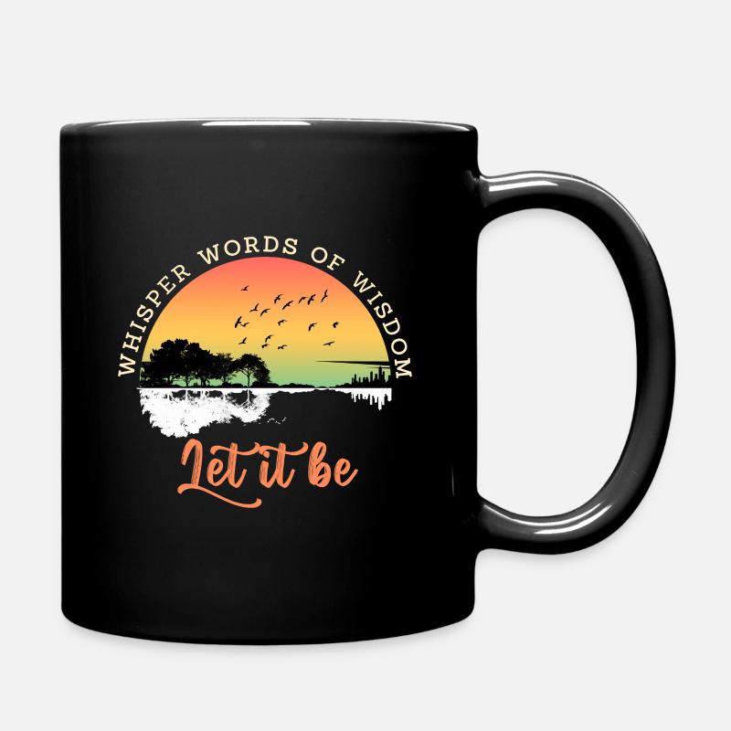 Let It Be Wisdom - Full Colour Mug - black