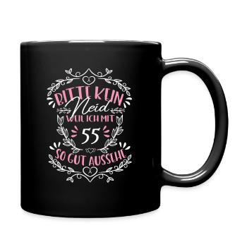 55 Geburtstag Frauen kein Neid 55 - Tasse einfarbig - Schwarz - Rechts