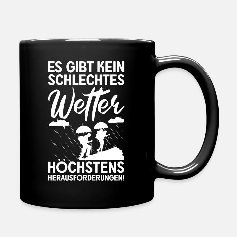 Es gibt kein schlechtes Wetter lustiger spruch - Tasse einfarbig - Schwarz
