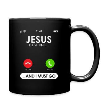 Jesus Is Calling & I Must Go Cellular Call Screen - Full Colour Mug - black - Right