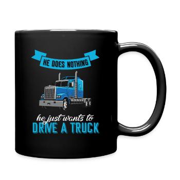 Il veut juste conduire un camion - Mug uni - noir - Droite