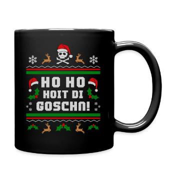 Ho Ho Hoit die Goschn! Weihnachten lustig Bayern - Tasse einfarbig - Schwarz - Rechts