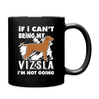 Je ne peux pas apporter ma Vizsla, je ne vais pas - Mug uni - noir - Droite