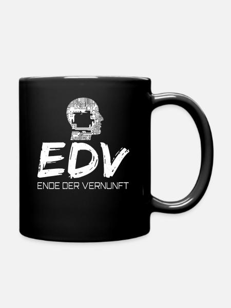 EDV - Ende Der Vernunft - Tasse einfarbig - Schwarz