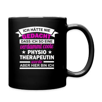 Physiotherapeutin Geschenk Lustiger Spruch - Tasse einfarbig - Schwarz - Rechts