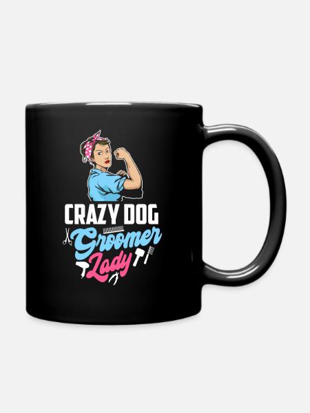 Crazy Dog Groomer Lady Pet Groomer - Full Colour Mug - black