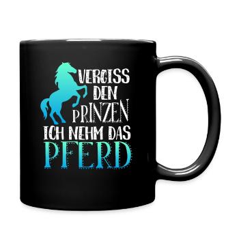 Vergiss den Prinzen ich nehm das Pferd, Prinz - Tasse einfarbig - Schwarz - Rechts
