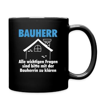 Bauherr lustig Geschenk Hausbau Haus - Tasse einfarbig - Schwarz - Rechts