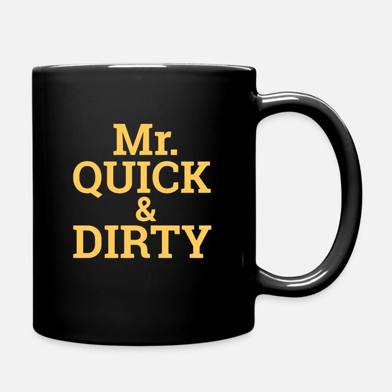 "Quick and Dirty" | Programming, Developer - Tasse einfarbig - Schwarz