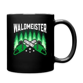 Waldmeister Holzfäller Forstwirt Baumfäller - Tasse einfarbig - Schwarz - Rechts